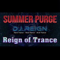 DJ Reign - Summer Purge - July 2019 by DJ Reign