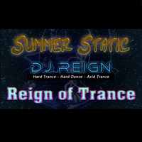 DJ Reign - Summer Static - 23 August 2019 by DJ Reign