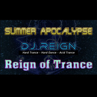 DJ Reign - Summer Apocalypse - 30 August 2019 by DJ Reign