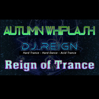 DJ Reign - Autumn Whiplash - 4 October 2019 by DJ Reign