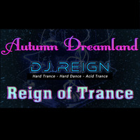 DJ Reign - Autumn Dreamland - 11 October 2019 by DJ Reign