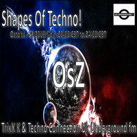 OsZ @ Shapes Of Techno! #72 by OsZ