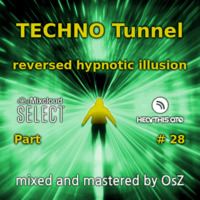 TECHNO Tunnel - Part 28 (reversed hypnotic illusion) by OsZ