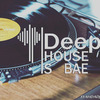 #DeepHouselsBae