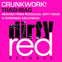 Crunkwork! - Trashbag (Redsquad Remix) by mrokufp
