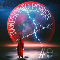 Rawphoric Power #9 - 09.11.2019 by #3rdWorldRaw