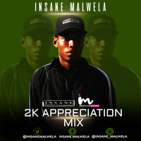 2k Appreciation Mix by Insane Malwela