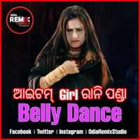Mun Rani Panda Nache Belly Dance  _ Sanju Mohanty _ Libun Swain - OdiaRemixStudio ( 256kbps cbr ) by Odia Remix Studio