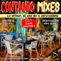 PODCAST CONTANDO MIXES - NUMERO 4 - TEMPORADA 1 (2019) by CONTANDO MIXES II