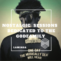 LAMINSA - Nostalgic Sessions {Dedicated To The GodFamily} by LAMINSA
