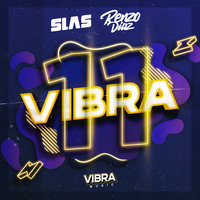 Dj Renzo Diaz feat. Dj Slas - Vibra #011 (Electro Pop) by VIBRA Music