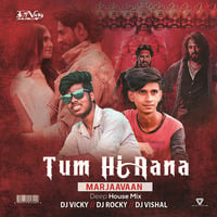 Tum Hi Aana (Marjaavaan) Deep House Mix Dj Vicky x Dj Rocky x Dj Vishal by Dj Vicky