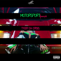 Tyler Da Crisis - Motorsport Freestyle by Tyler Da Crisis