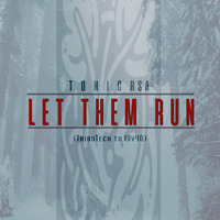 Let Them Run (TribuTech to 18v40) by Tonic Rsa