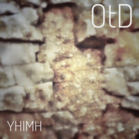 YHIMH by OtD