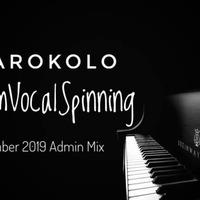 Marokolo - SkeemVocalSpinning November Admin mix 2019 by Kabelo Dee Jay Marokolo