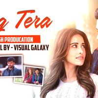 Guru Randhawa: Ishq Tera Remix | Nushrat Bharucha | Harnish Production | Visual Galaxy by Visual Galaxy