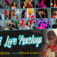 Punjabi Love Mashup | Parth Dodiya | Visual Galaxy | Latest Punjabi Mashup by Visual Galaxy