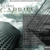 Gabriel Mixtape 01 (4rillmixxxx Ent 2020) by DJ Frill