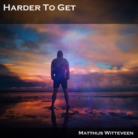 Matthijs Witteveen - Harder To Get by 「 MɅTTS 」