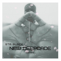 Sta Black - New Deepcade by Sta Black