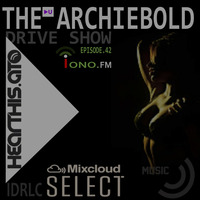 The Archiebold Monday Edition Drive EP. Brand New Show by In Deeper Record DJs