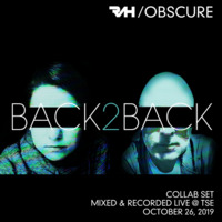 Back2Back--- [Mixed &amp; Recorded Live @ TSE - October 26, 2019] by RAH