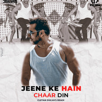 JEENE KE HAIN CHAAR DIN- CLETAN DSILVAS REMIX INDIANDJS by dj songs download