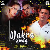 WAKHRA SWAG (REMIX) DJ VISHAL INDIANDJS by dj songs download