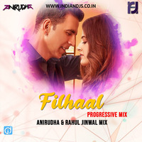 FILHAAL -B PRAK RAHUL JINWAL MIX &amp; ANIRUDHA INDIANDJS by dj songs download