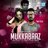 Mukkabaaz (Nucleya) - DJ Jnny X Vztec REMIX  Indiandjs by dj songs download