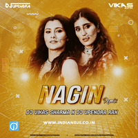 Nagin Gin Gin Remix DJ Vikas Sharma X DJ Upendra RaX by dj songs download