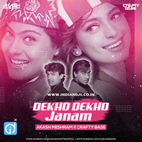 Dekho Dekho Janam Remix Akash Meshram&amp; Crafty Base indiandjs by dj songs download