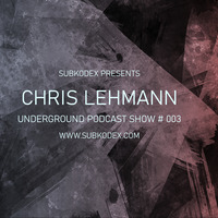 Chris Lehmann - UPS #003 by SUBKODEX