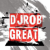 DJ Rob - Great by onedjrob