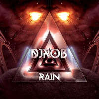 DJ Rob - Rain by onedjrob
