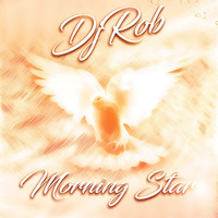 DJ Rob - Morning Star by onedjrob