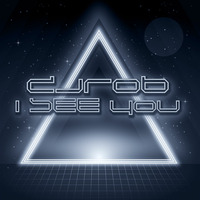 DJ Rob - I See You by onedjrob