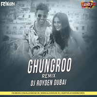 Ghungroo (Remix) - Dj Royden Dubai by ADM Records