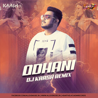Odhani (Remix) - DJ Kaash by ADM Records