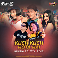 Kuch Kuch Hota Hai (Remix) - DJ Sunny x DJ Zoya by ADM Records