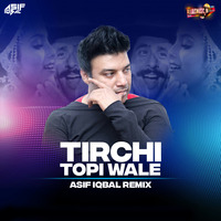 Tirchi Topi Wale (Remix) - Asif Iqbal by ADM Records