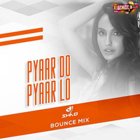 Pyaar Do Pyaar Lo (Bounce Mix) - DJ Shad by ADM Records