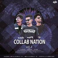 Collab Nation Vol.2 - DJ Sajid x DJ Ashif H x DJ Saif