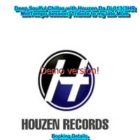 Deep Soulful Chillas with Houzen Da Dj 013(3HR MidTempo Session)Tribute to my late Mom by Houzen Da Dj