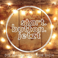 Die Ganze Welt Für Dich by start.button.jetzt