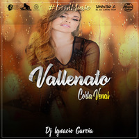 Vallenato (Corta Venas) Vol.1 - Dj Ignacio Garcia by Dj Ignacio Garcia