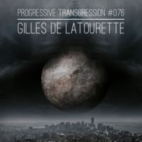 Gilles de LaTourette - Progressive Transgression #076 by Gilles de LaTourette
