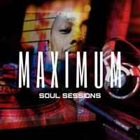 MaximumSoul Sessions 22nd Instalment ( @MSS #TeamGoodMusic ) by MaximumSoul Sessions