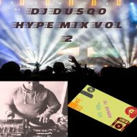 DJ DUSQO HYPE MIX VOL 2 by Dj Dusqo
